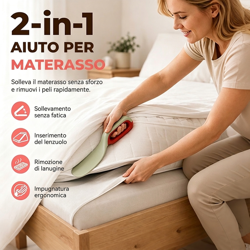 Strumento 2 in 1 Sollevamaterasso e Rimuovi Pelucchi
